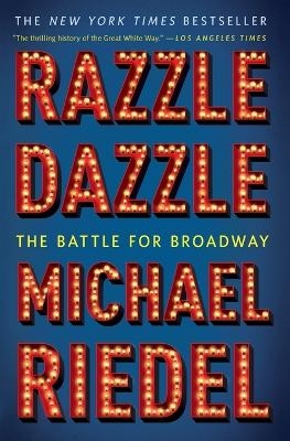 Razzle Dazzle - Michael Riedel