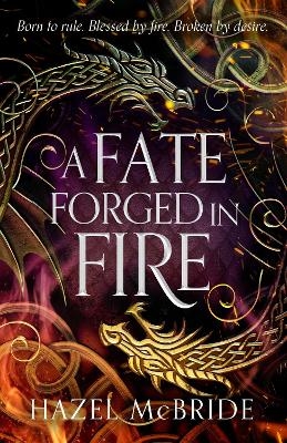 A Fate Forged in Fire - Hazel McBride