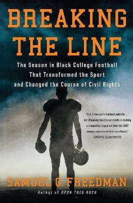 Breaking the Line - Samuel G Freedman