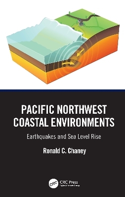 Pacific Northwest Coastal Environments - Ronald C. Chaney