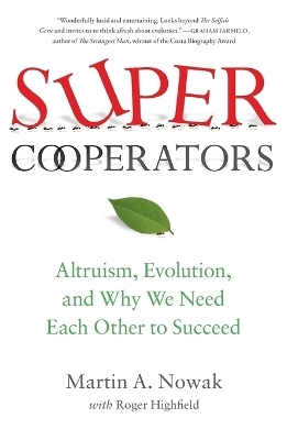 Supercooperators - Martin Nowak, Dr Roger Highfield