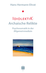 Idiolektik: Archaische Relikte - Hans Hermann Ehrat