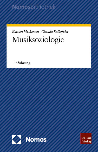 Musiksoziologie - Karsten Mackensen, Claudia Bullerjahn