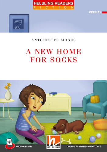 Helbling Readers Red Series, Level 1 / A New Home for Socks - Antoinette Moses