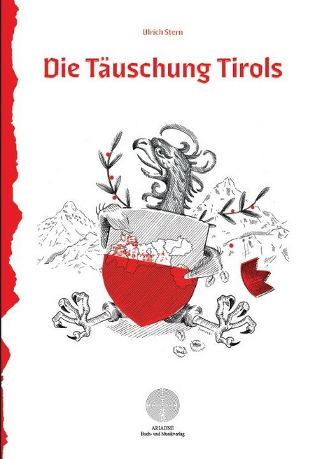 Die Täuschung Tirols - Ulrich Stern