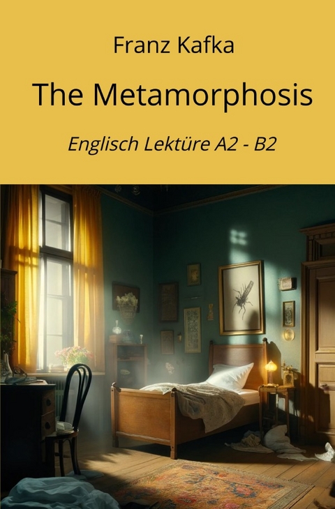Englisch Lektüre / The Metamorphosis - Franz Kafka