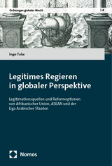 Legitimes Regieren in globaler Perspektive - Ingo Take