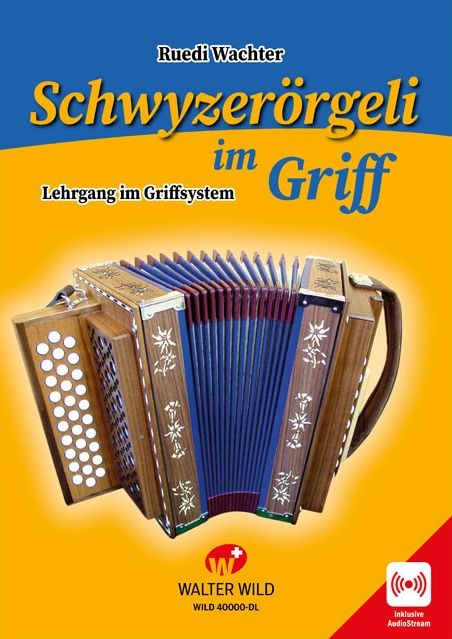 Schwyzerörgeli im Griff - Ruedi Wachter