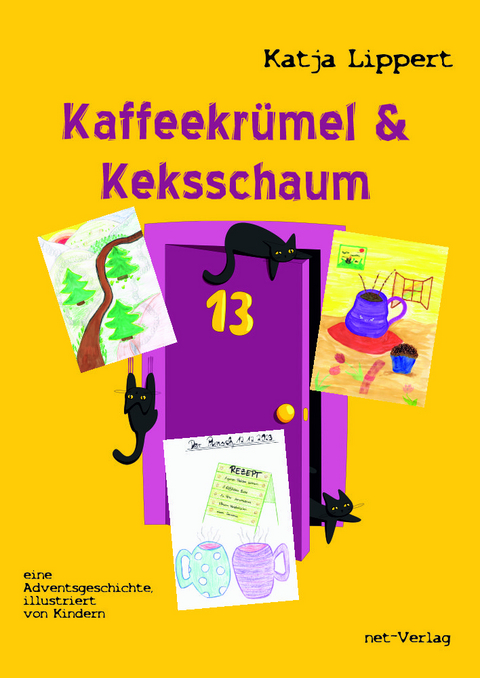 Kaffeekrümel & Keksschaum - Katja Lippert