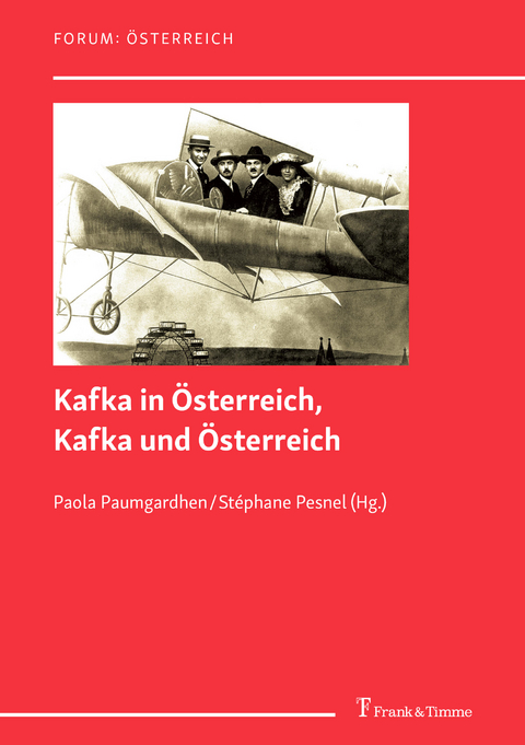Kafka in Österreich, Kafka und Österreich - 