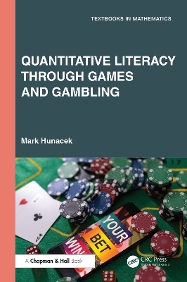 Quantitative Literacy Through Games and Gambling - Mark Hunacek