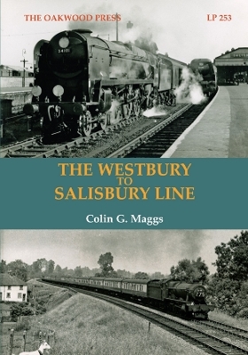 The Westbury to Salisbury Line - Colin G. Maggs