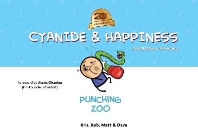 Cyanide & Happiness: Punching Zoo (20th Anniversary Edition) - Kris Wilson, Rob DenBleyker, Dave McElfatrick