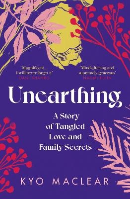 Unearthing - Kyo Maclear