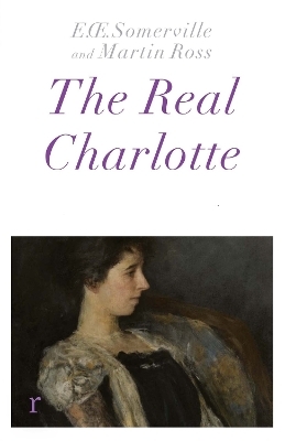 The Real Charlotte -  Somerville &  Ross