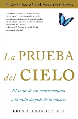 La Prueba del Cielo - Eben Alexander