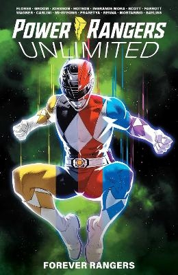 Power Rangers Unlimited: Forever Rangers - Ryan Parrott, Melissa Flores