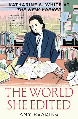 The World She Edited - Amy Reading