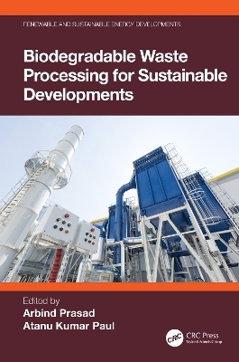 Biodegradable Waste Processing for Sustainable Developments - 