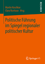 Politische Führung im Spiegel regionaler politischer Kultur - 