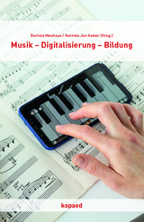 Musik - Digitalisierung - Bildung - 