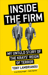 Inside the Firm - The Untold Story of The Krays' Reign of Terror - Tony Lambrianou