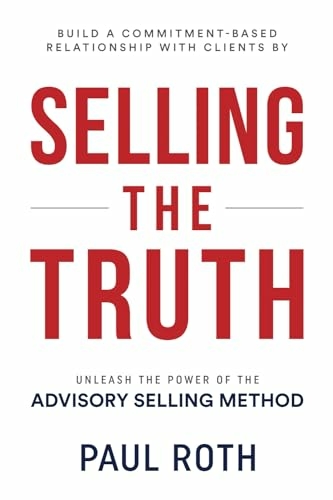 Selling the Truth - Paul Roth