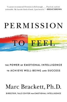 Permission to Feel -  Marc Brackett