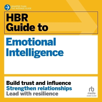 HBR Guide to Emotional Intelligence -  Harvard Business Review