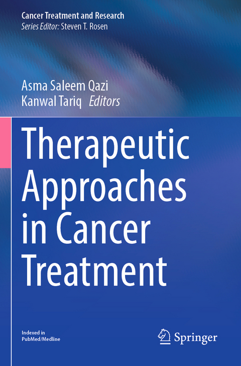 Therapeutic Approaches in Cancer Treatment - 