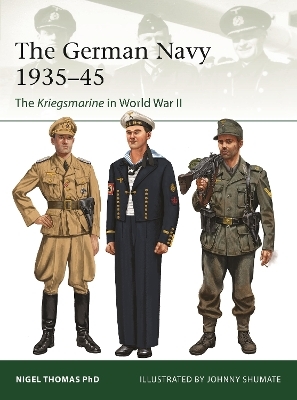 The German Navy  1935–45 - Nigel Thomas