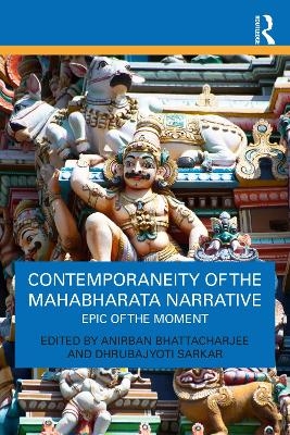 Contemporaneity of the Mahabharata Narrative - 