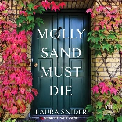 Molly Sand Must Die - Laura Snider