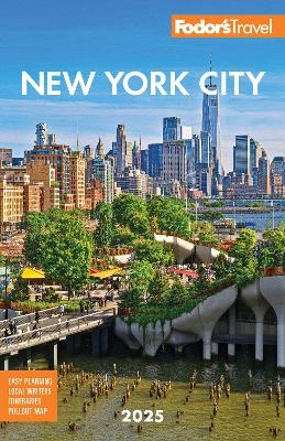 Fodor's New York City 2025 -  Fodor's Travel Guides
