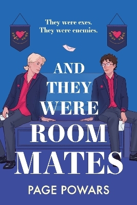 And They Were Roommates - Page Powars