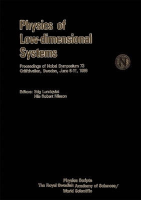 Physics Of Low-dimensional Systems - Proceedings Of Nobel Symposium 73 - 