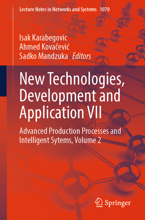 New Technologies, Development and Application VII - 