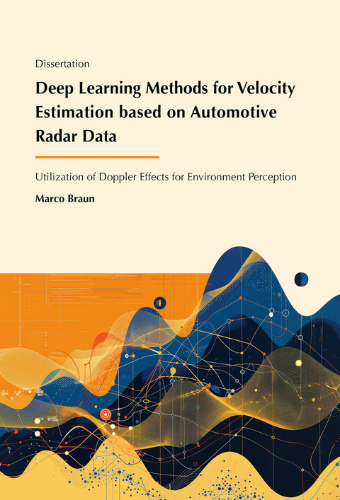 Deep Learning Methods for Velocity Estimation based on Automotive Radar Data - Marco Braun