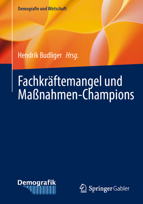 Fachkräftemangel und Maßnahmen-Champions - 