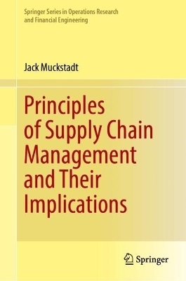 Principles of Supply Chain Management and Their Implications - Jack Muckstadt