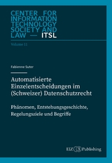 Automatisierte Einzelentscheidungen im (Schweizer) Datenschutzrecht - Fabienne Suter