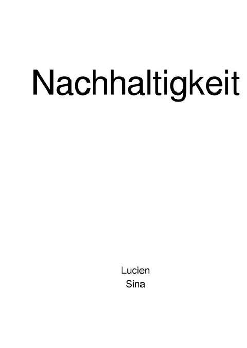 Nachhaltigkeit - Lucien Sina