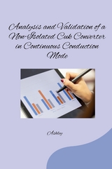 Analysis and Validation of a Non-Isolated Cuk Converter in Continuous Conduction Mode -  Ashley