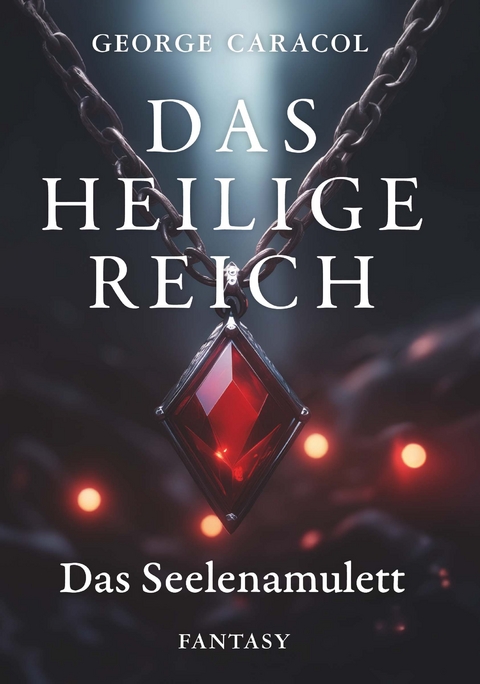 Das Heilige Reich - George Caracol