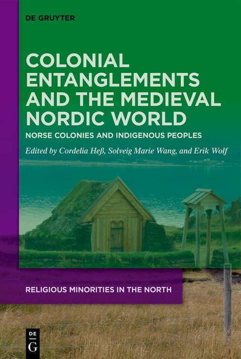 Colonial Entanglements and the Medieval Nordic World - 