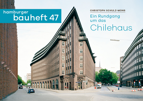 Ein Rundgang um das Chilehaus - Christoph Schulz-Mons