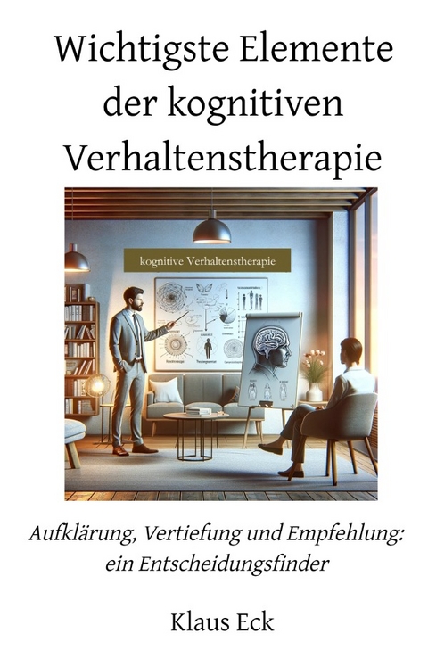 Kognitive Verhaltenstherapie (kVT) für Heilpraktiker für Psychotherapie (HPP) - Klaus Eck