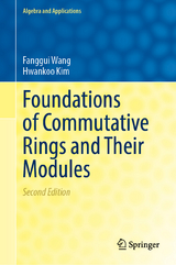 Foundations of Commutative Rings and Their Modules - Wang, Fanggui; Kim, Hwankoo