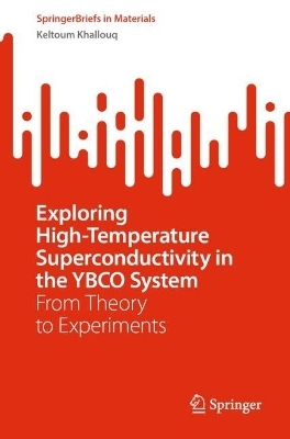 Exploring High-Temperature Superconductivity in the YBCO System - Keltoum Khallouq