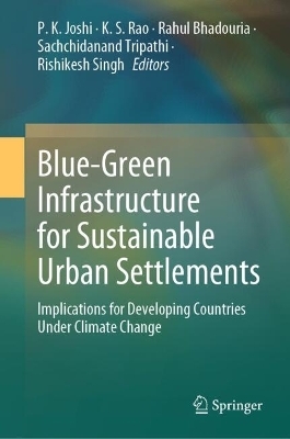 Blue-Green Infrastructure for Sustainable Urban Settlements - 